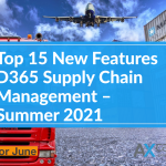 Top 15 New Features D365 Supply Chain Management Summer 2021 wide