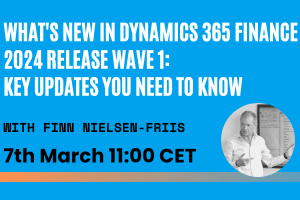D365 2024 Release Wave 1 Finance Webinar T