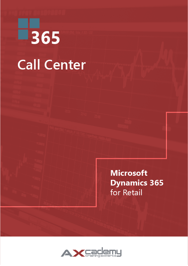 Call Center in Microsoft Dynamics 365 for Retail Training manual
