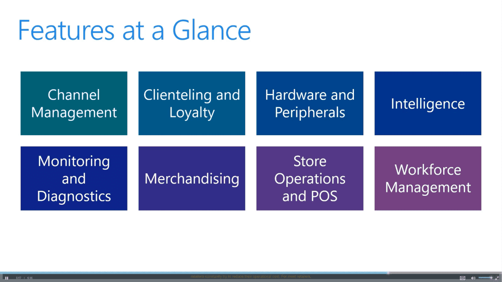 Features at at glance in Microsoft Dynamics 365 for Retail Features at at glance in Microsoft Dynamics 365 for Retail